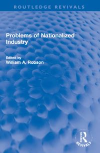 Book Cover for Problems of Nationalized Industry by William Robson