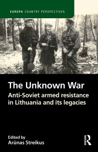 Book Cover for The Unknown War by Arunas Streikus