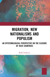 Book Cover for Migration, New Nationalisms and Populism by Rada IvekoviÔc