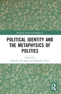 Book Cover for Political Identity and the Metaphysics of Polities by Gabriele De Anna, Manuele Dozzi