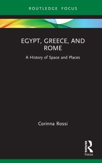 Book Cover for Egypt, Greece, and Rome by Corinna Rossi