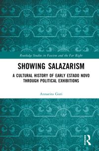 Book Cover for Showing Salazarism by AnnaRita Gori
