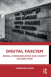 Book Cover for Digital Fascism by Christian Fuchs