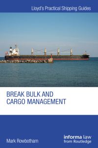 Book Cover for Break Bulk and Cargo Management by J Mark Rowbotham