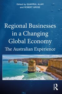 Book Cover for Regional Businesses in a Changing Global Economy by Quamrul Alam, Robert Grose