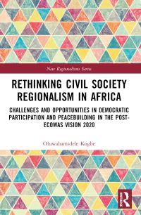 Book Cover for Rethinking Civil Society Regionalism in Africa by Dele Kogbe