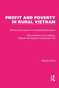 Book Cover for Profit and Poverty in Rural Vietnam by Rita Liljeström, Eva Lindskog, Van Áng Nguyõên, Xuan Tinh Vuong