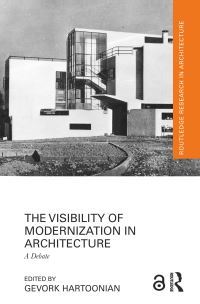 Book Cover for The Visibility of Modernization in Architecture by Gevork Hartoonian