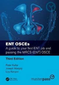 Book Cover for ENT OSCEs by Peter Kullar, Joseph Manjaly, Livy Kenyon, Joseph Manjaly