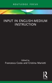 Book Cover for Input in English-Medium Instruction by Francesca Costa, Cristina Mariotti