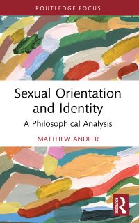Book Cover for Sexual Orientation and Identity by Matthew Andler