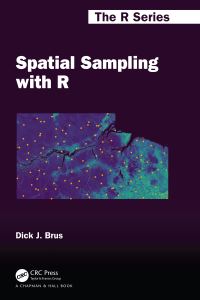 Book Cover for Spatial Sampling With R by Dick J. Brus