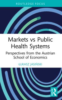 Book Cover for Markets Vs Public Health Systems by Lukasz JasiÔnski