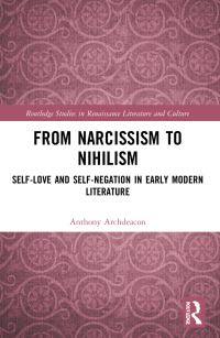 Book Cover for From Narcissism to Nihilism by Anthony Archdeacon