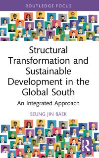 Book Cover for Structural Transformation and Sustainable Development in the Global South by SeungJin Baek