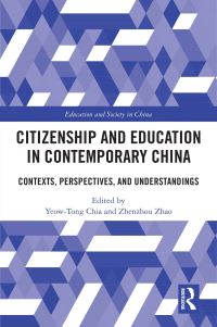 Book Cover for Citizenship and Education in Contemporary China by YeowTong Chia, Zhenzhou Zhao