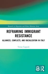 Book Cover for Reframing Immigrant Resistance by Teresa M Cappiali
