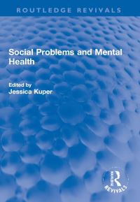 Book Cover for Social Problems and Mental Health by Jessica Kuper