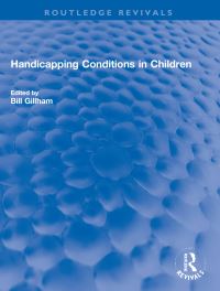 Book Cover for Handicapping Conditions in Children by Bill Gillham