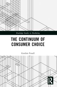 Book Cover for The Continuum of Consumer Choice by G R Foxall