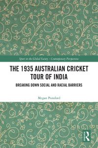 Book Cover for The 1935 Australian Cricket Tour of India by Megan Ponsford