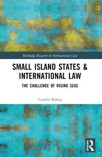 Book Cover for Small Island States & International Law by Carolin König