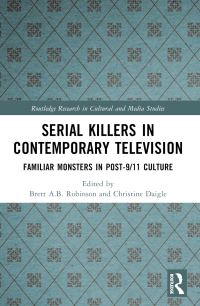 Book Cover for Serial Killers in Contemporary Television by Brett AB Robinson, Christine Daigle