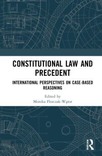 Book Cover for Constitutional Law and Precedent by Monika FlorczakWator