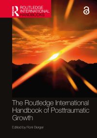 Book Cover for The Routledge International Handbook of Posttraumatic Growth by Roni Berger