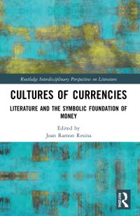 Book Cover for Cultures of Currencies by Joan Ramon Resina