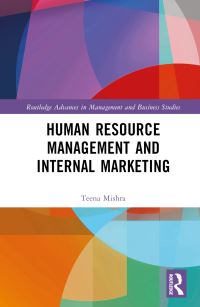 Book Cover for Human Resource Management and Internal Marketing by Teena Mishra
