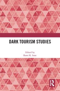 Book Cover for Dark Tourism Studies by Rami K Isaac