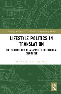 Book Cover for Lifestyle Politics in Translation by M Cristina Caimotto, Rachele Raus