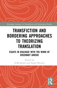 Book Cover for Transfiction and Bordering Approaches to Theorizing Translation by D M Spitzer, Paulo Oliveira