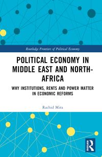 Book Cover for Political Economy in the Middle East and North Africa by Rachid Mira