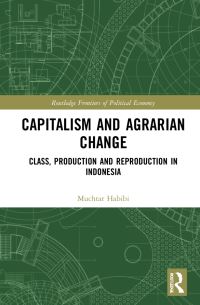 Book Cover for Capitalism and Agrarian Change by Muchtar Habibi