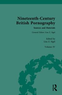 Book Cover for Nineteenth-Century British Pornography Volume IV Mass Market Pornography by Lisa Z Sigel