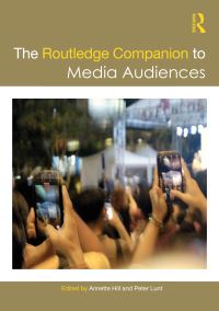 Book Cover for The Routledge Companion to Media Audiences by Annette Hill, Peter K Lunt