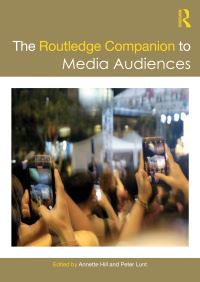Book Cover for The Routledge Companion to Media Audiences by Annette Hill, Peter Lunt