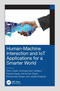 Book Cover for Human-Machine Interaction and IoT Applications for a Smarter World by Nishu Gupta