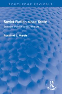 Book Cover for Soviet Fiction Since Stalin by Rosalind J Marsh