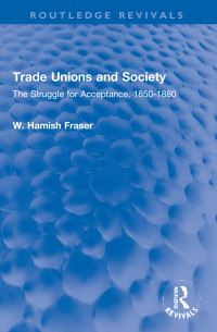 Book Cover for Trade Unions and Society by W Hamish Fraser