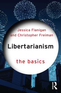 Book Cover for Libertarianism by Jessica Flanigan, Christopher Freiman