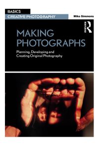 Book Cover for Making Photographs by Mike Simmons