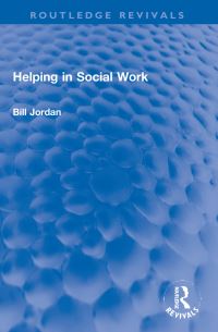 Book Cover for Helping in Social Work by Bill Jordan
