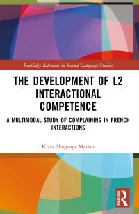 Book Cover for The Development of L2 Interactional Competence by Klara Skogmyr Marian