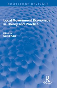 Book Cover for Local Government Economics in Theory and Practice by David Neden King