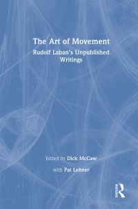 Book Cover for The Art of Movement by Rudolf von Laban