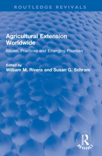 Book Cover for Agricultural Extension Worldwide by William M Rivera, Susan G Schram