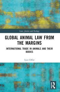 Book Cover for Global Animal Law from the Margins by Iyan Offor